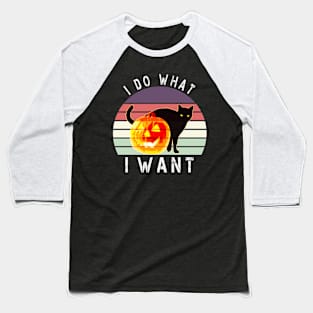 I Do What I Want Halloween Cat Baseball T-Shirt